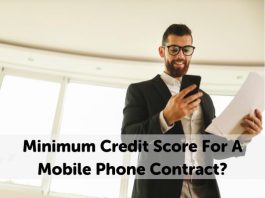 Minimum Credit Score For A Mobile Phone Contract